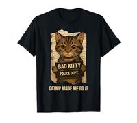 Catnip Made Me Do It Funny For Cat Lover Men Women T-Shirt