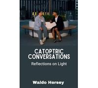 Catoptric Conversations: Reflections on Light