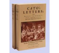 Cato's Letters: Essays on Liberty
