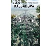 Catre lac - Kapka Kassabova