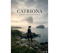 Catriona: by Robert Louis Stevenson