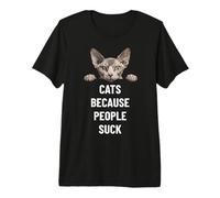 Cats Because People Suck Sphynx Amoureux des Chats T-Shirt Haut de Gamme