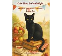 Cats, Clues & Candlelight. Murder in Little Firling - Omnibus Volume Two: Cats, Clues & Candlelight. Murder in Little Firling - Omnibus Volume Two