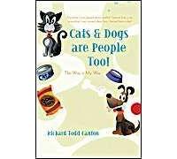 Cats & Dogs Are People Too!