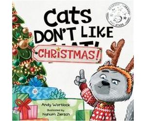 Cats Dont Like Christmas by Andy Wortlock Andy Wortlock (Auteur)