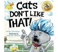Cats Dont Like That by Andy Wortlock Andy Wortlock (Auteur)