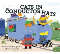Cats in Conductor Hats A Train Adventure - Sudipta Bardhan-Quallen - Random House Books for Young Readers - ebook (ePub) - Livre