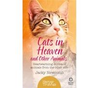Cats In Heaven & Other Animals Jacky Newcomb, (Auteur)