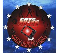 Cats In Space - I Fell Out of Love with Rock n Roll [Import]