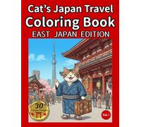 Cat's Japan Travel Coloring Book: Japan’s Famous Views and Heritage with Cats