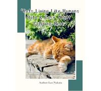 Cats Living Like Humans: Bold & Easy Adult Coloring Book: 60 Fun and Relaxing Pages of Cats in Everyday Human Life - Stress Relief, Mindfulness, and Unique Cat-Themed Coloring for Adults