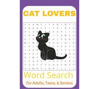 Cats Lovers Word Search Book: Word Searches with Easy to Read Print about cats playing, sleeping, jumping, and More | 6x9 inches, 110 pages | 50+ ... Gift for Vacations, Holidays, and Free Time