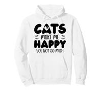 Cats Make Me Happy You Not So Much Humans Make My Head Hurt Sweat à Capuche