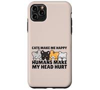 Cats Make Me Very Happy Humans Make My Head Hurt Cat Lover Coque pour iPhone 11 Pro Max