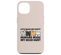 Cats Make Me Very Happy Humans Make My Head Hurt Cat Lover Coque pour iPhone 13