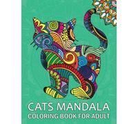Cats Mandala Coloring Book For Adult: 50 Beautiful Coloring Pages for Adults Relaxation with Cats Mandalas Designs.