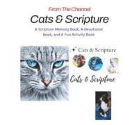Cats & Scripture: A Scripture Memory Book, A Devotional Book, and a Fun Activity Book