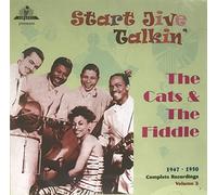 Cats & the Fiddle - 1945-50-Start Jive Talkin