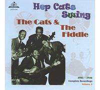 Cats & the Fiddle - Hep Cats Swing 1941-1946: Complete Recordings Vol.2