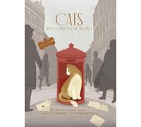 Cats Who Changed the World: 50 cats who altered history, inspired literature... or ruined everything