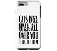 Cats Will Walk All Over You Funny Cat Lover Paw Print Citation Coque pour iPhone 7 Plus/8 Plus