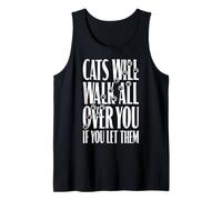Cats Will Walk All Over You Funny Cat Lover Paw Print Citation Débardeur