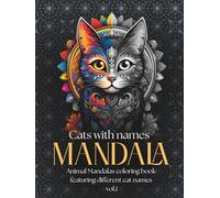 Cats with names - mandala: Animal Mandalas coloring book featuring different cat names vol.1