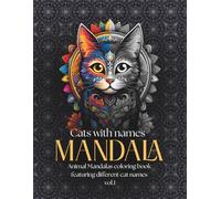 Cats with names - mandala: Animal Mandalas coloring book featuring different cat names vol.1