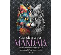 Cats with names - mandala: Animal Mandalas coloring book featuring different cat names vol.2