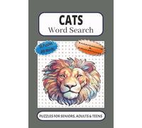 Cats Word Search: 55 Word searches Puzzles about felines | 6X9 inches, 110 pages, 495 words |The Perfect, Entertaining & Educational Gift for the filidae family lovers
