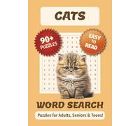 Cats Word Search: 90 Plus Easy to Read Puzzles for Adults, Seniors, and Teens - A Relaxing Brain Activity and Purrfectly Gift for Cat Lovers and Feline Friends!