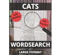 Cats Word Search: Purr-fect Fun - 155+ Puzzles with 3,200 Words All About Cats