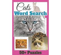 Cats Word Search Puzzle Book: Cats Word Searches with Easy to Read Print about The Breeds, the Mannerisms and More / ... for Vacations, Holidays, and Free Times