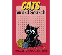 Cats Word Search Puzzle Book: Challenging Word Searches about our feline friends, their breeds, traits and more! | 6x9 inches, 110 pages | 50+ puzzles
