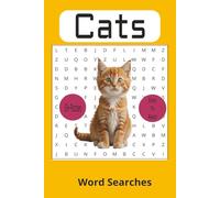 Cats Word Search Puzzle Book: Word Searches With Easy To Print About Cats Toys Names And Games And More 6x9 inches 110 Pages And 50+ Puzzles...Fun For The Entire Family