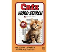 Cats Word Search Puzzle Book: Word Searches with Easy-to-Read Print about Cats, Cat Breeds, Popular Cat Names and More | 6x9 inches, 114 pages | 50+ ... Holidays and Relaxation | American Spelling