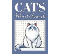 Cats Word Search Puzzles: Dive into the whiskered world of cats: unravel fascinating breeds and their intriguing feline behaviors in captivating word puzzles.