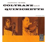 Cattin' With Coltrane And Quinichette