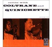 Cattin' with Coltrane and Quinichette G