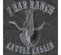 Cattle Callin by Hank 3's 3 Bar Ranch [Audio CD] NEUF