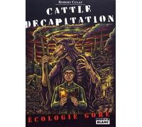 Cattle Decapitation - Ecologie Gore
