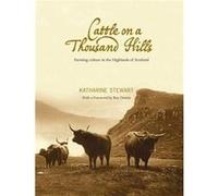 Cattle on a Thousand Hills by Katharine Stewart Stewart, Katherine (Auteur)