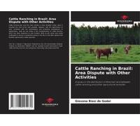 Cattle Ranching In Brazil: Area Dispute With Other Activities