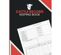 Cattle Record Keeping Book: Manage Cow Profiles, Breeding, Calving, Weights, Health Records, and Herd History for Livestock Owners