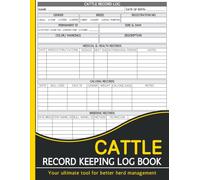 Cattle Record Keeping Log Book: The Complete Tracker for Breeding, Calving, and Herd Care