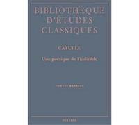 Catulle: Une poétique de l'indicible