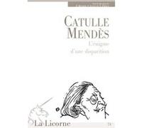Catulle mendes: l enigme d une disparition Pur (Auteur)