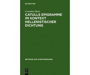 Catulls Epigramme Im Kontext Hellenistischer Dichtung