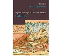 Catullus, Oxford Readings in Classical Studies
