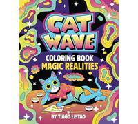 CatWave: Coloring Book for Adults and Kids: Magic Realities